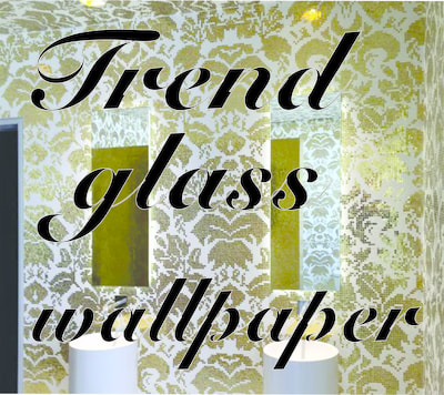 TREND GLASS WALLPAPER